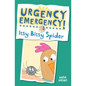 Itsy Bitsy Spider (Urgency Emergency!)