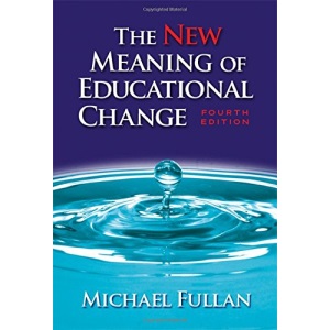 New Meaning of Educational Change, The