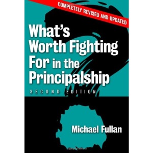 What's Worth Fighting for in the Principalship?