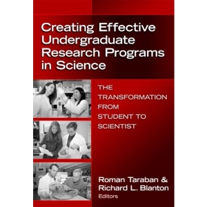 Creating Effective Undergraduate Research Programs in Science: The Transformation from Student to Scientist