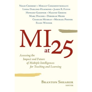 MI at 25: Assessing the Impact and Future of Multiple Intelligences for Teaching and Learning (0)