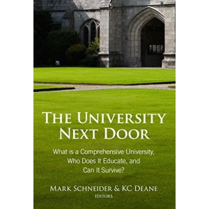 The University Next Door: What? Is a Comprehensive University, Who Does It Educate, and Can It Survive?