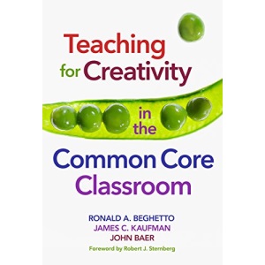 Teaching for Creativity in the Common Core Classroom