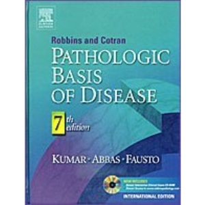 Robbins & Cotran Pathologic Basis of Disease: International Edition w/ CD [Hardcover] by Vinay Kumar, Abul K. Abbas, Nelson Fausto (2005) Hardcover