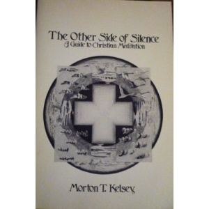 The Other Side of Silence: A Guide to Christian Meditation