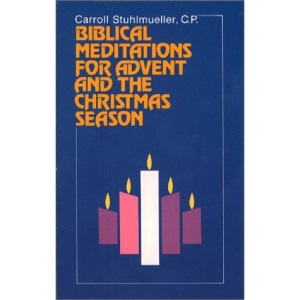 Biblical Meditations for Advent and the Christmas Season
