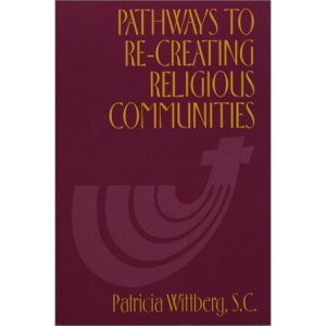 Pathways to Recreating Religious Communities