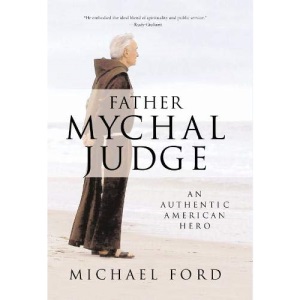 Father Mychal Judge: An Authentic American Hero