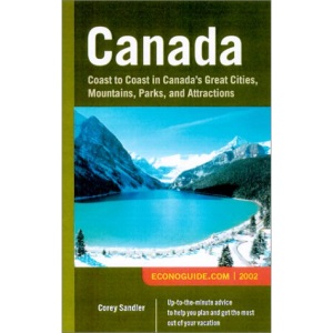 Canada: Coast to Coast in Canada's Great Cities, Mountains, Parks and Attractions (Econoguide)