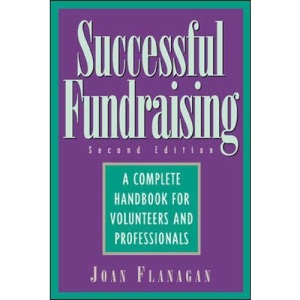 Successful Fundraising: A Complete Handbook for Volunteers and Professionals