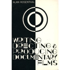 Writing, Directing, and Producing Documentary Films