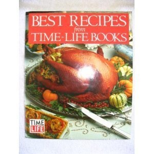 Great Cooking: Best Recipes from Time-Life Books