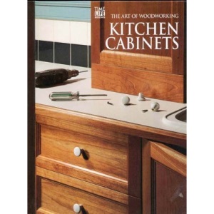 Kitchen Cabinets (Art of Woodworking)