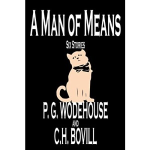 A Man of Means by P. G. Wodehouse, Fiction, Literary (Wildside Classic)