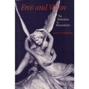 Eros and Vision: The Restoration to Romanticism