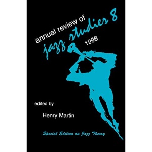Annual Review of Jazz Studies 8: 1996, Special Edition on Jazz Theory