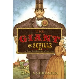 The Giant of Seville: A Tall Tale Based on a True Story