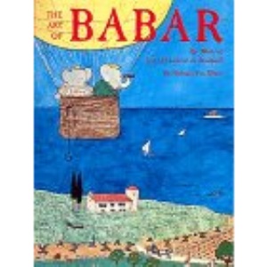The Art of Babar: Work of Jean and Laurent de Brunhoff