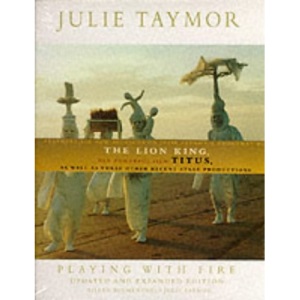 Julie Taymor: Playing with Fire - Theater, Opera, Film
