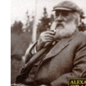 Alexander Graham Bell: The Life and Times of the Man Who Invented the Telephone