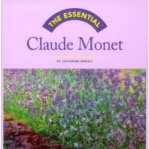 Claude Monet (Essential Series)