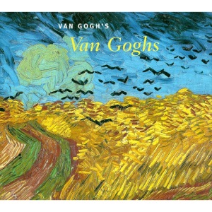 Van Gogh's Van Goghs: Masterpieces from the Van Gogh Museum, Amsterdam