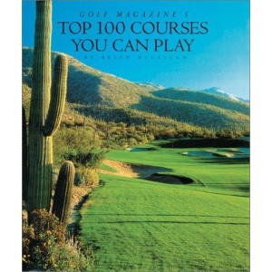 Top 100 Courses You Can Play: Golf Magazine