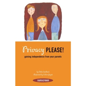 Privacy Please!: Gaining Independence from Your Parents (Sunscreen)