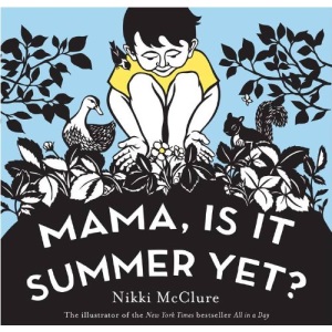 Mama, Is It Summer Yet?