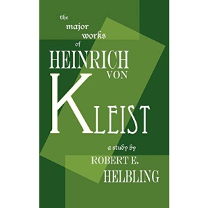 The Major Works of Heinrich Von Kleist (New Directions Books)