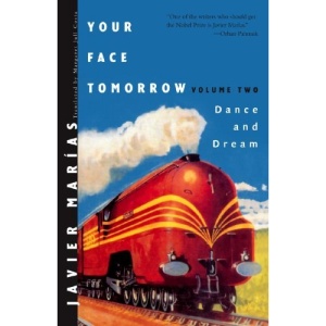 Your Face Tomorrow: Dance and Dream v. 2 (New Directions Paperbook)
