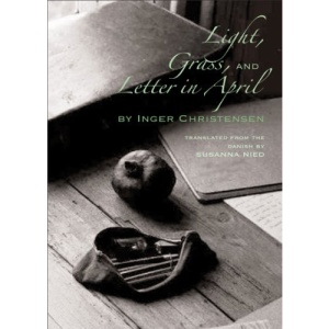 Light, Grass, and Letter in April (New Directions Paperbook)