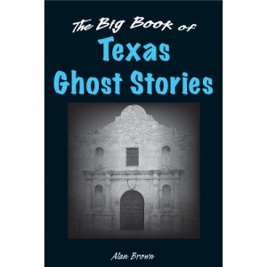 The Big Book of Texas Ghost Stories