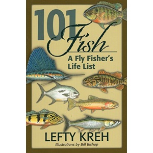 101 Fish: A Fly Fisher's Life List