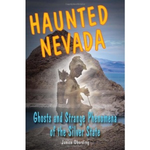 Haunted Nevada: Ghosts and Strange Phenomena of the Silver State (Haunted (Stackpole))