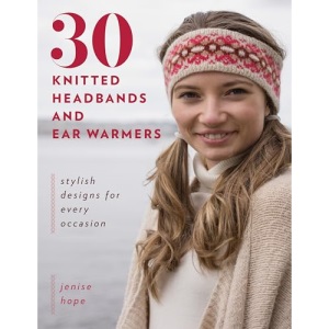 30 Knitted Headbands and Ear Warmers: Stylish Designs for Every Occasion