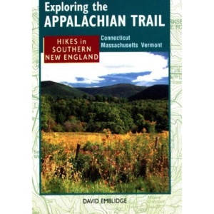 Hikes in Southern New England: Connecticut, Massachusetts, Vermont (Exploring the Appalachian Trail Series)