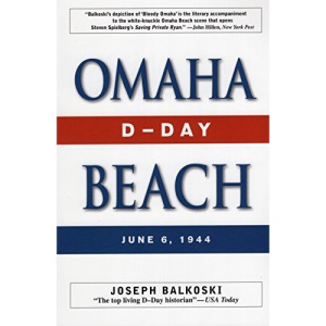 Omaha Beach: D-Day, June 6, 1944