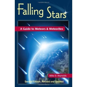 Falling Stars: A Guide to Meteors & Meteorites (Astronomy Space Time)