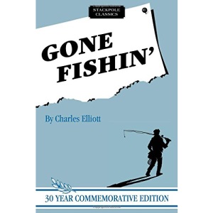 Gone Fishin' (Stackpole Classics)