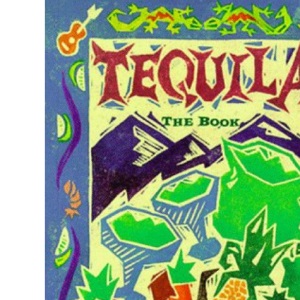 Tequila: The Book