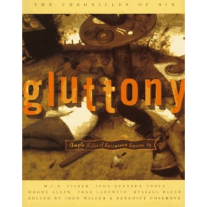 Gluttony: Ample Tales of Epicurean Excess