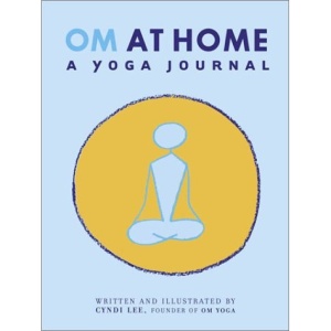Om at Home: a Yoga Journal