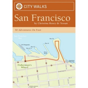San Francisco: 50 Adventures on Foot (City Walks)