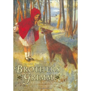 Tales from the Brothers Grimm: A Classic Illustrated Edition: A Classic (Classic Illustrated Edition)