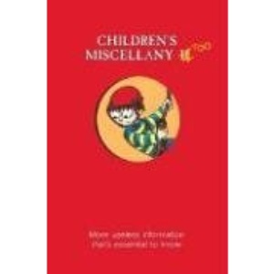 Children's Miscellany Too: More Useless Information That's Essential to Know