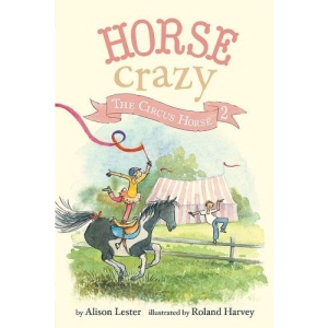 The Circus Horse (Horse Crazy)