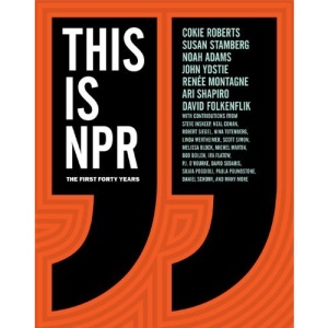 This is NPR: The First Forty Years