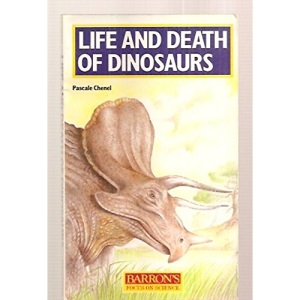 The Life and Death of Dinosaurs