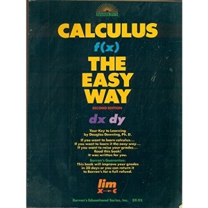 Calculus the Easy Way (Calculus the Easy Way, 2nd ed)